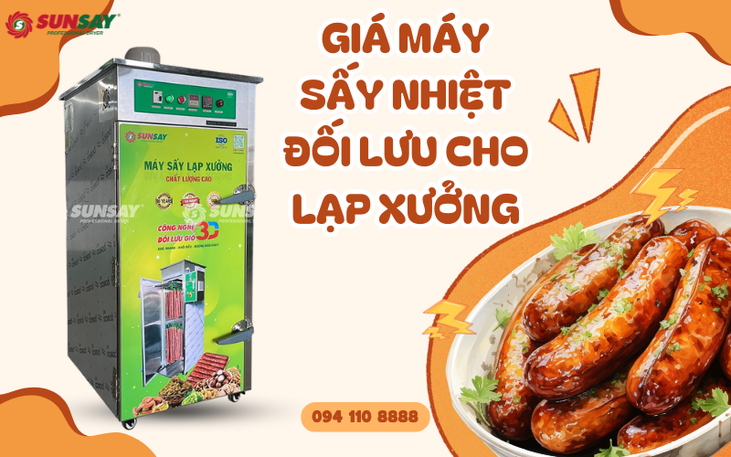 Giá máy sấy nhiệt đối lưu cho lạp xưởng