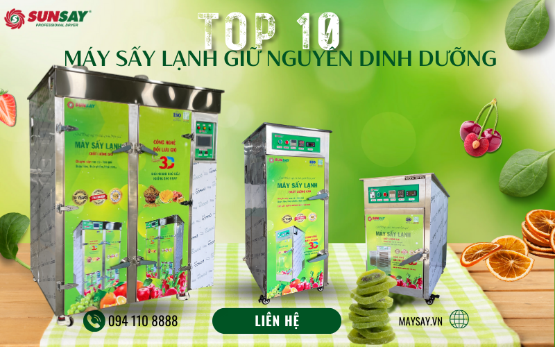 TOP 10 máy sấy lạnh giữ nguyên dinh dưỡng đáng mua nhất 2025