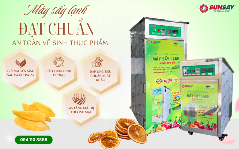 Máy sấy lạnh đạt chuẩn an toàn vệ sinh thực phẩm, giải pháp cho sản xuất sạch